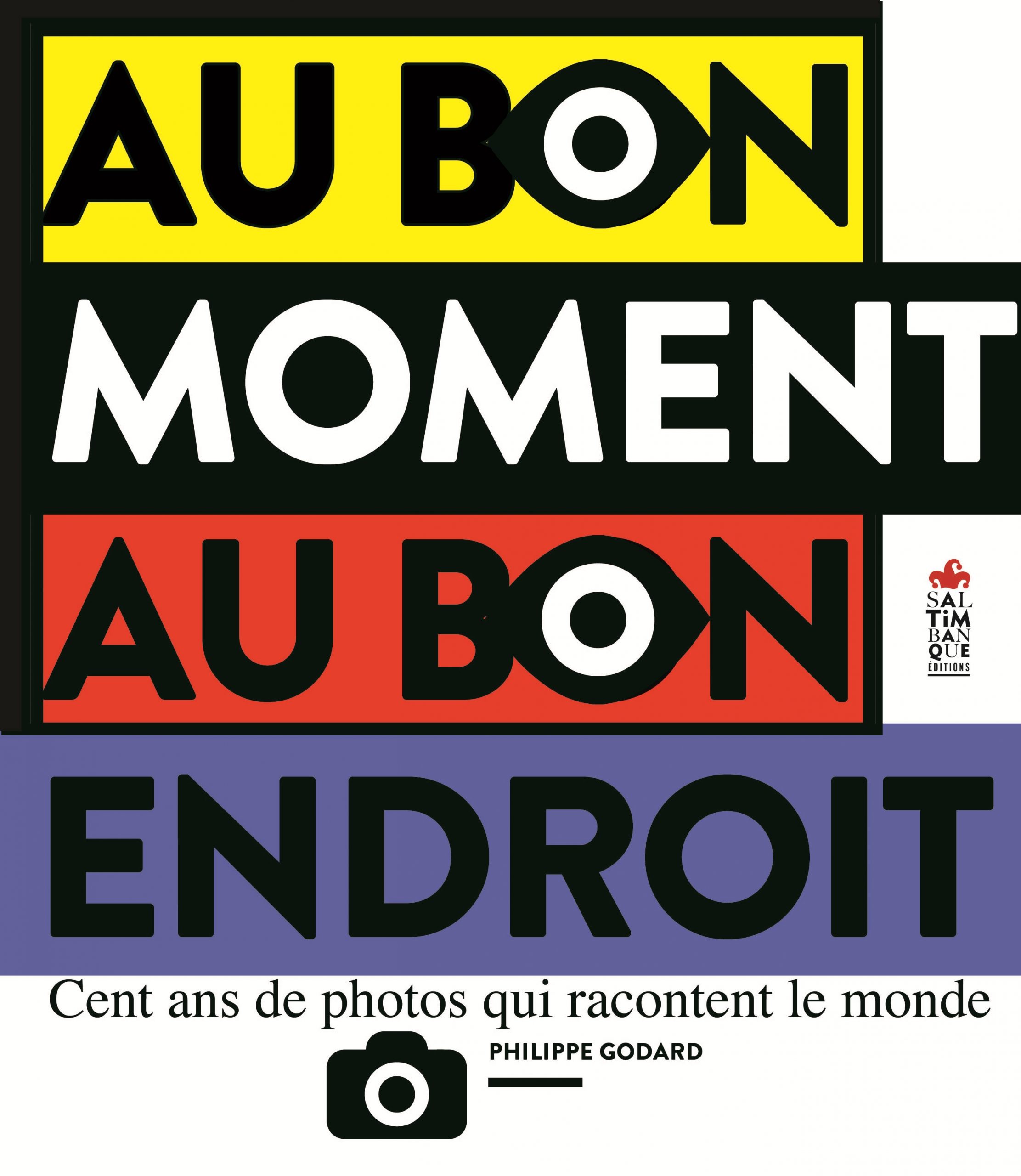 Couverture de Au bon moment au bon endroit - Saltimbanque éditions