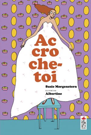 Couverture de Accroche-toi ! - Saltimbanque éditions