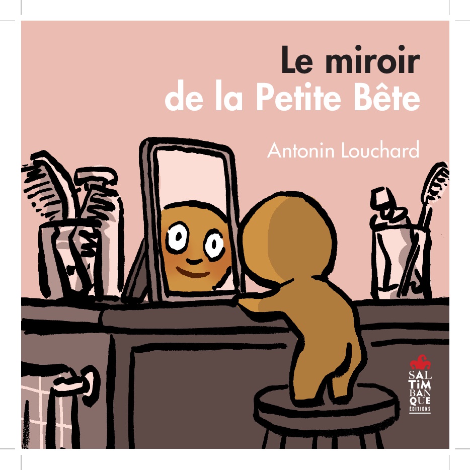 Couverture de Le miroir de la Petite Bête - Saltimbanque éditions
