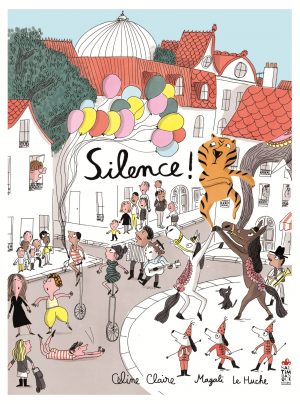 Couverture de Silence ! - Saltimbanque éditions