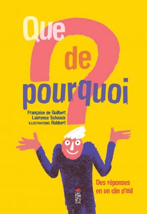 Couverture de Que de pourquoi - Saltimbanque éditions