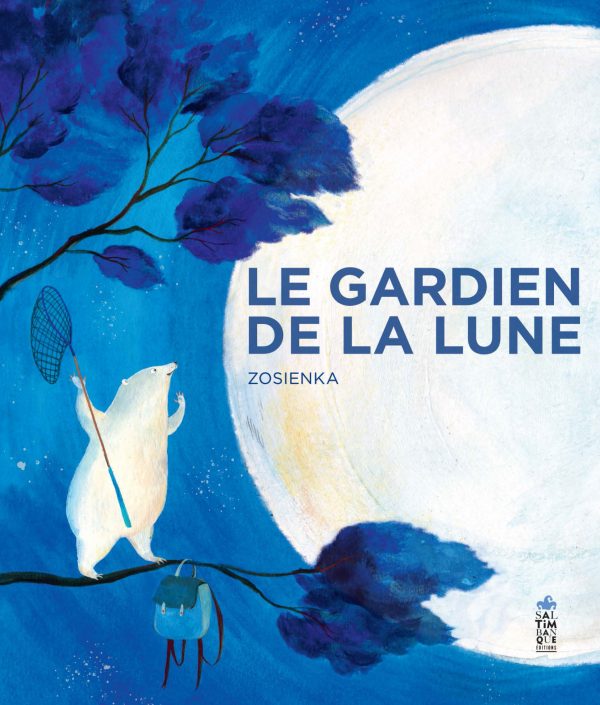 Couverture de Le gardien de la Lune - Saltimbanque éditions