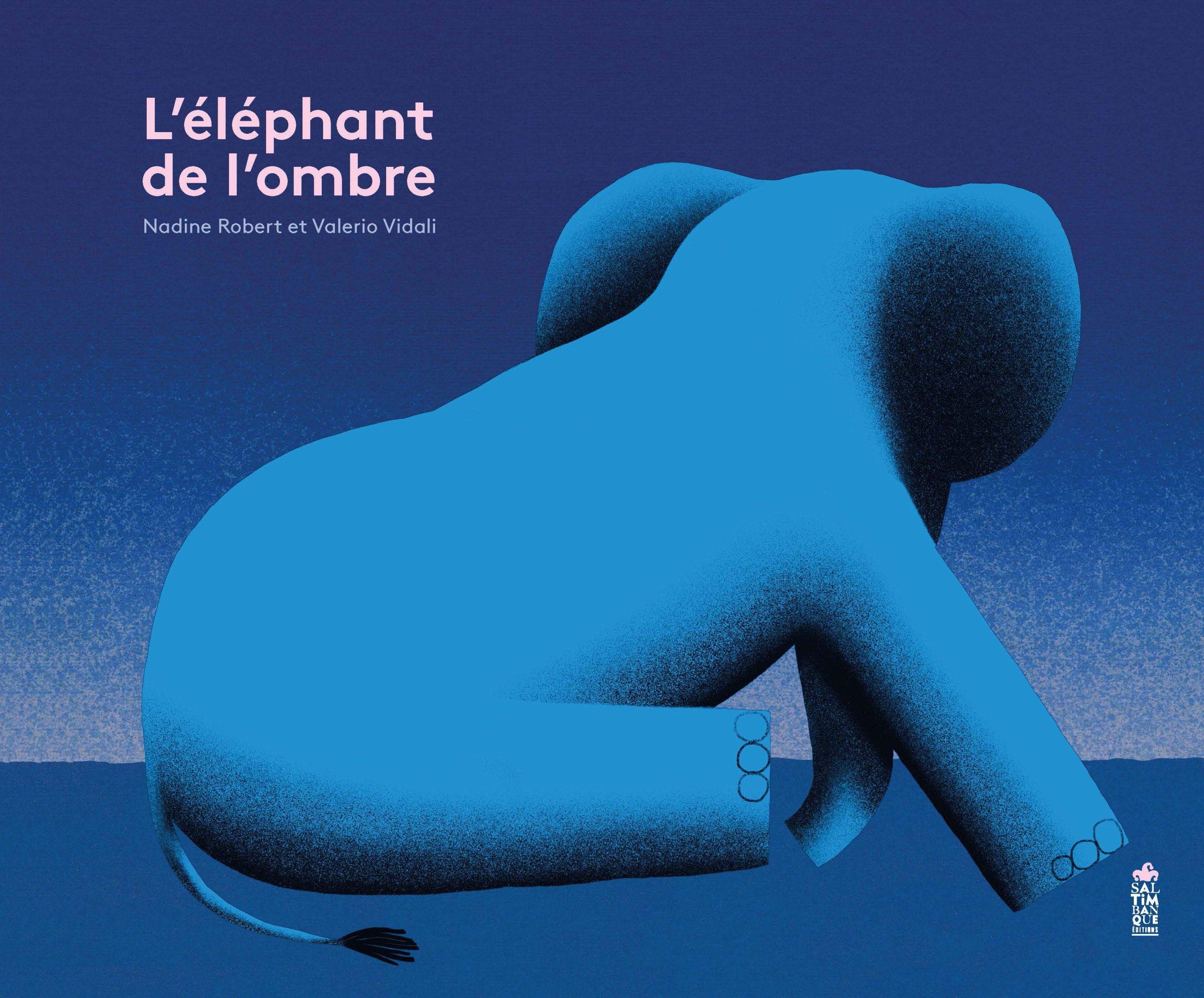 Couverture de L'Éléphant de l'ombre - Saltimbanque éditions