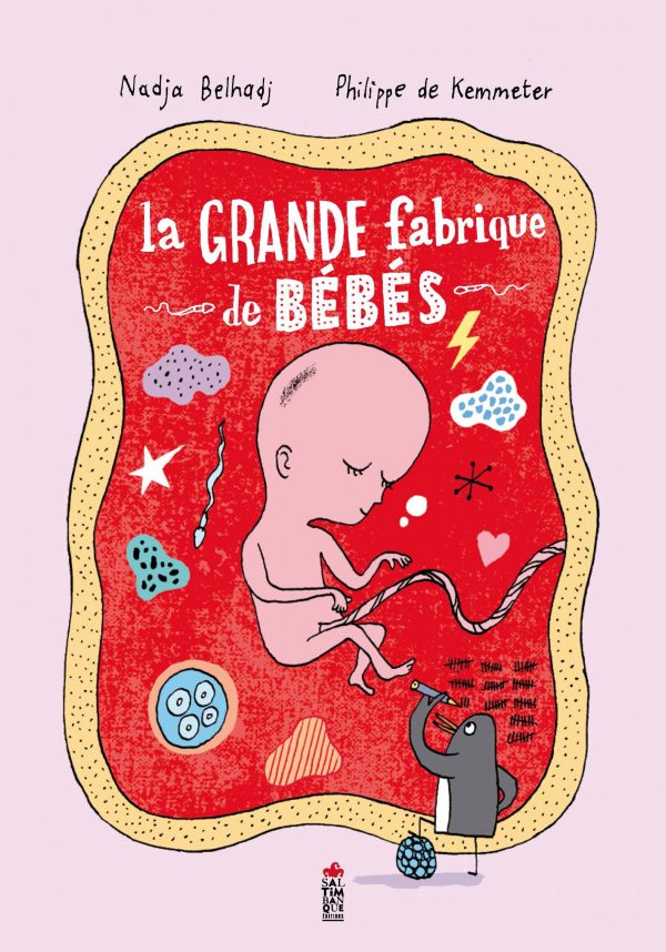 Couverture de La grande fabrique de bébés - Saltimbanque éditions