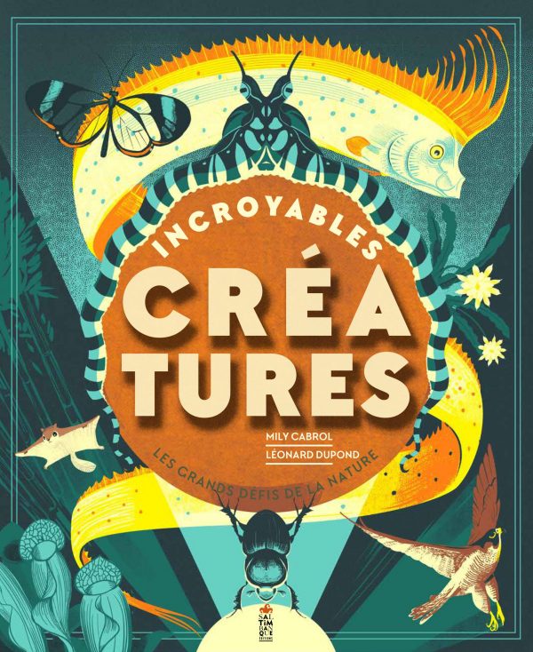 Couverture de Incroyables créatures - Saltimbanque éditions