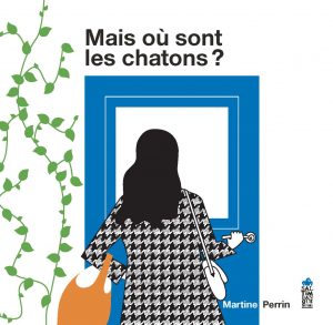 couverture Où sont les chatons de Martine Perrin