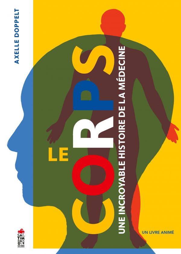 couverture du livre Le corps une grande histoire de la médecine