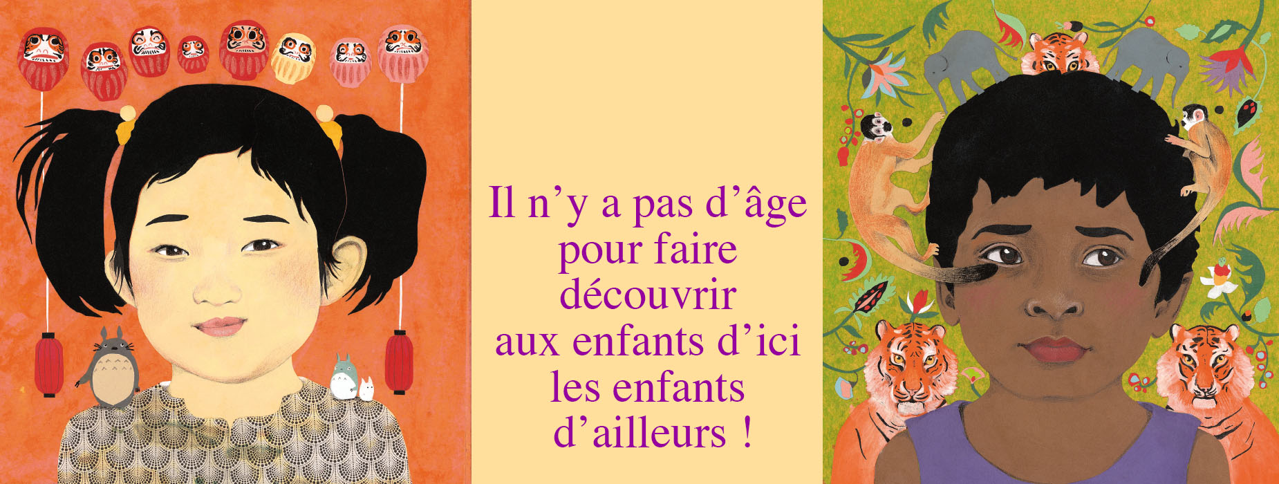 Il n'y a pas d'âge pour faire découvrir aux enfants d'ici les enfants d'ailleurs