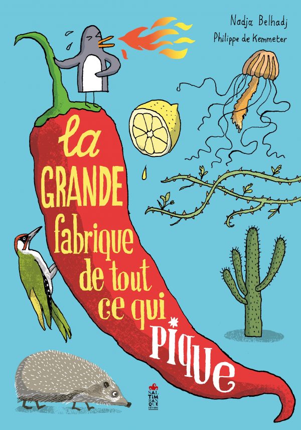 couverture du livre La grande fabrique de tout ce qui pique