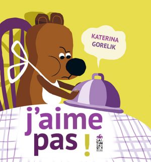 couverture du livre "J'aime pas!"